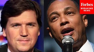 Why Tucker Carlson \u0026 Don Lemon Were Fired Before They Could Say Goodbye On-Air: Forbes Contributor