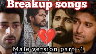 | | breakup songs | | male version breakup songs list 😇🙏
