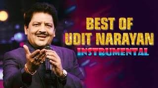 Best Of Udit Narayan Instrumental Songs2021 - Soft Melody Music   90`s Instrumental Songs 2021