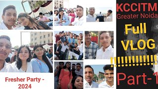 KCCITM Greater Noida fresher party vlog part-1#music #college #party