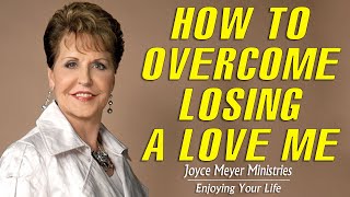 Joyce Meyer 2022 Sermons 🔥 How To Overcome the Pain of Losing a Loved One 🔥 Full Sermon