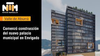 Comenzó construcción de nuevo palacio municipal en Envigado [NTM] - Telemedellín