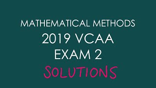 2019 VCAA Mathematical Methods Exam 2