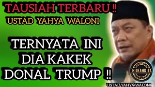 TERBARU USTAD YAHYA WALONI !! \