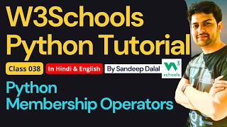 W3Schools • W3Schools Python • W3Schools Python Tutorial • Class 038 • Python Membership Operators