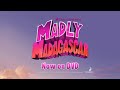 Madly Madagascar DVD Trailer