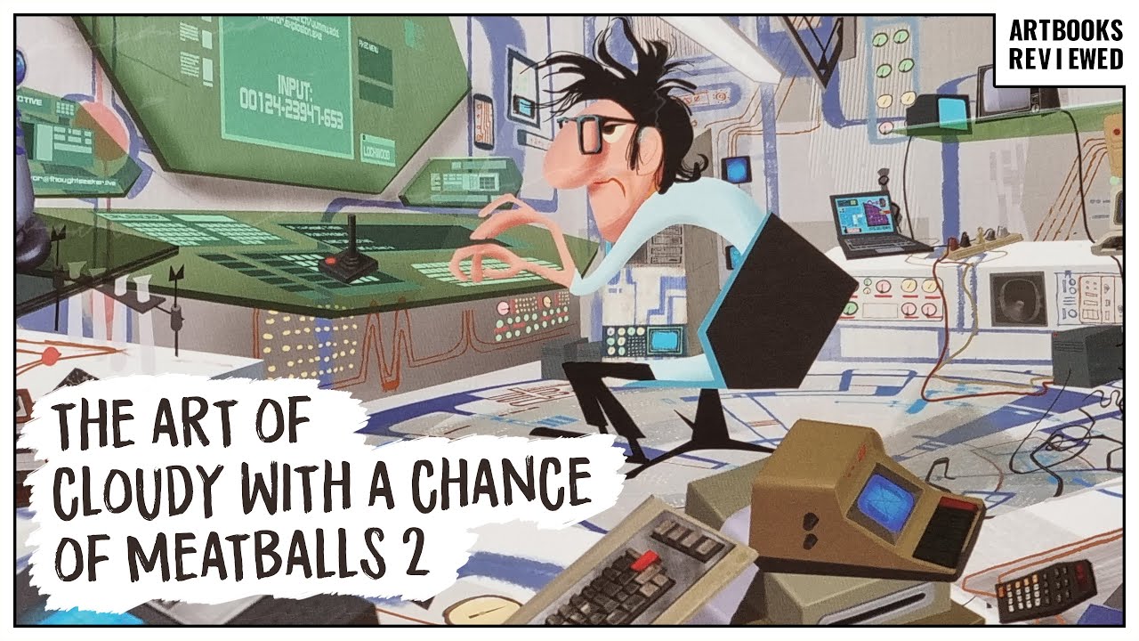 The Art Of Cloudy With A Chance Of Meatballs 2