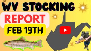 Wv Stocking Report Feb 19th