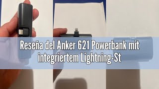 Reseña del Anker 621 Powerbank mit integriertem Lightning-Stecker, 5.000 mAh MFi-zertifizierter 12W