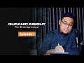 Quranic Insight For Entrepreneur - EPISODE 1