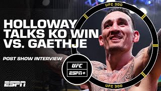 Max Holloway says he ‘had to be perfect’ to beat Justin Gaethje at UFC 300 | ESPN MMA
