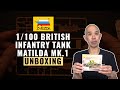 Zvezda | 1/100 British Infantry Tank Matilda Mk.1 Unboxing | #askHearns