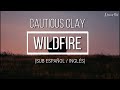 Cautious Clay - Wildfire (Sub Español / Inglés) [Grey's Anatomy S18 Ep01]