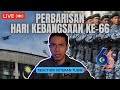 PERBARISAN SAMBUTAN HARI KEBANGSAAN KE-66 | LIVE REACTION