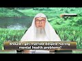 should i get married despite having mental health problems that i go to thearpy for