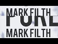 mark filth uncontrolled original mix hot