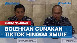 TNI AL Bolehkan Personelnya Gunakan TikTok hingga Smule