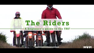 A beginner's guide to the TRF - The riders