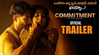 Commitment Telugu Movie Official Trailer || Tejaswi Madiwada || Anveshi Jain || NSE
