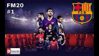 FM20 Barcelona - The Beginning - Mes Que Un Club #1 - Career Mode - Football Manager 2020 Lets Play