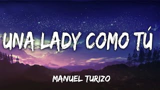 Manuel Turizo – Una Lady Como Tú  – Letra♫