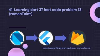 41-Learning dart 37 LeetCode Problem 13: Roman to Integer Conversion