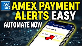 How to automate payment alerts with American Express - Easy Tutorial