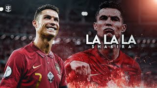 Cristiano Ronaldo ● Shakira - La La La - Skills & Goals - Portugal | HD
