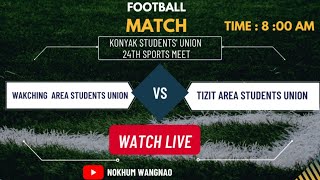 WAKCHING AREA vs TIZIT AREA | Day-2 KSU sports meet 2025