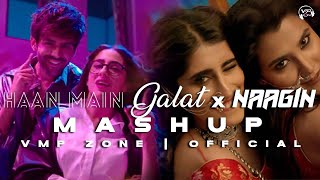 Haan Main Galat x Naagin Mashup | Arijit Singh | Latest Bollywood Mashup | Official Video | VMP ZONE
