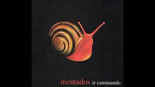 Mentados - Ir Caminando