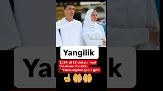 Cristiano Ronaldo Islom dinini qabul qildi Alloh rozi bo'lsin