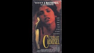 Opening to The Elegant Criminal (Lacenaire) (1990) - 1993 Canadian VHS Release