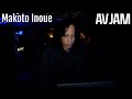 Makoto Inoue at AVJam [Jan. 26th 2024]