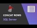 SQL Server - Concatenate rows into a string