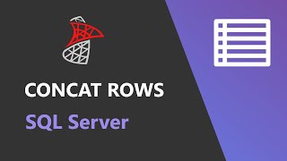 SQL Server - Concatenate rows into a string