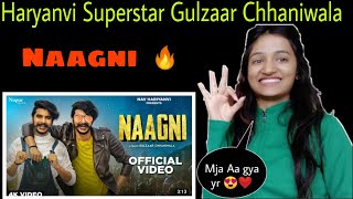 GULZAAR CHHANIWALA ~ NAAGNI (OFFICIAL VIDEO) NAV HARYANVI | NAAGNI SONG REACTION | NEHA RANA
