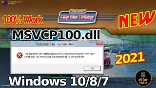 ✅💯 How To Fix MSVCP100.dll Missing, MSVCR100.dll Missing Error - Install city car driving 3D Error