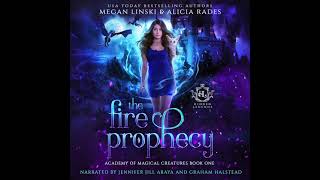 The Fire Prophecy (Part 1) | FREE Fantasy Romance Audiobook | Academy of Magical Creatures Book 1