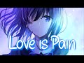 「Nightcore」 Love is Pain - FINNEAS ♡ (Lyrics)