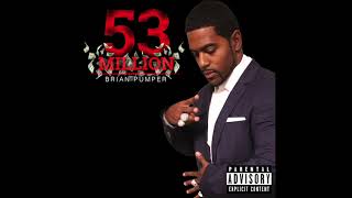 Brian Pumper 53 Million