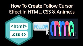 How To Create Follow Cursor Effect in HTML, CSS & AnimeJs