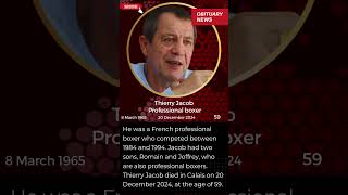 Latest Famous Deaths - Thierry Jacob - Professional boxer