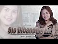 Sasya Arkhisna - Ojo Di Bandingke (Official MV) | Wong Ko Ngene Kok Dibanding - Bandingke