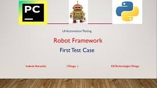 Python Robot Framework Part 4: First Test case using Robot Framework | Telugu