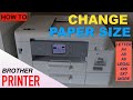 How To Change Paper Size in Brother Printer ?