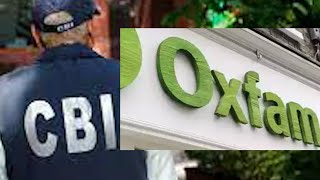 CBI searches at Oxfam offices in Delhi over alleged funding violations