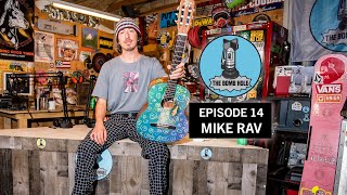 Mike Rav | The Bomb Hole Episode 14