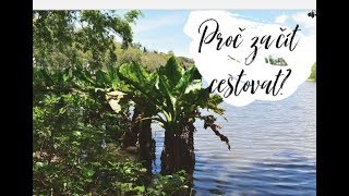 Motivace | Proč začít cestovat? | Life with Carol