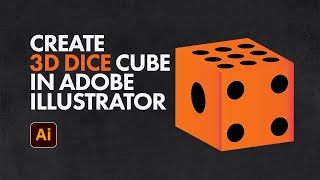 3D Dice Cube Design Video Process | Adobe Illustrator